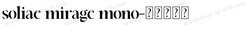 soliae mirage mono字体转换
